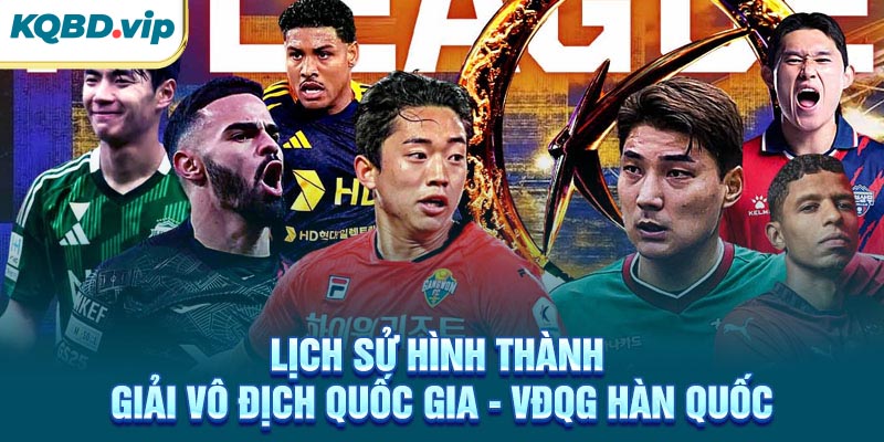 Lịch sử hình thành giải VĐQG Hàn Quốc